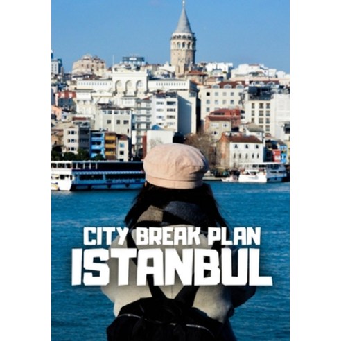 (영문도서)City break plan Istanbul Paperback, Independently Published, English, 9798270503444