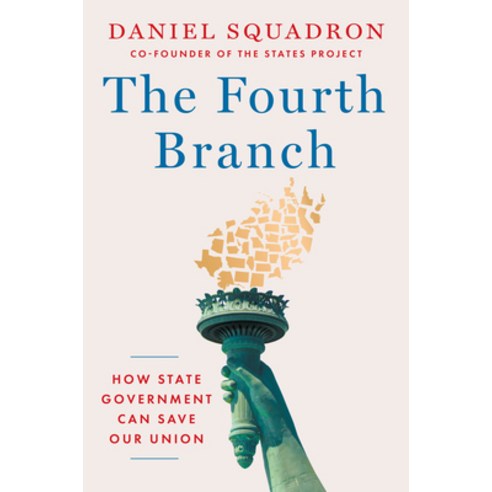 (영문도서)The Fourth Branch: How State Government Can Save Our Union Hardcover, Zando, English, 9781638933854