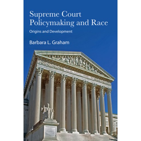 (영문도서)Supreme Court Policymaking and Race: Origins and Development Hardcover, State University of New Yor..., English, 9798855805864