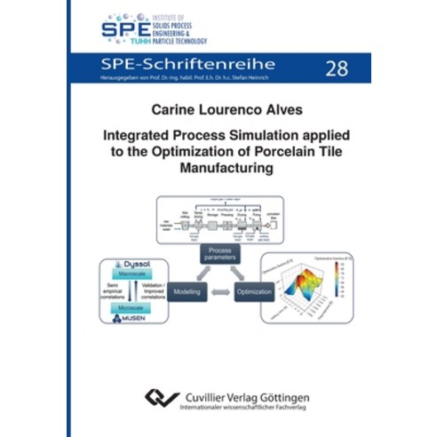(영문도서)Integrated Process Simulation applied to the Optimization of Porcelain Tile Manu... Paperback, Cuvillier, English, 9783689520595 Cuvillier, English, 9783689520595