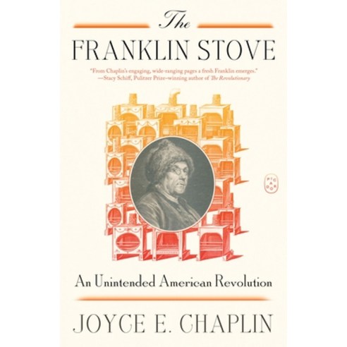 (영문도서)The Franklin Stove: An Unintended American Revolution Paperback, Picador USA, English, 9781250419972