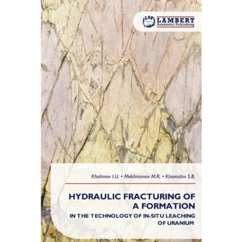 (영문도서)Hydraulic Fracturing of a Formation Paperback, LAP Lambert Academic Publis..., English, 9786209887239