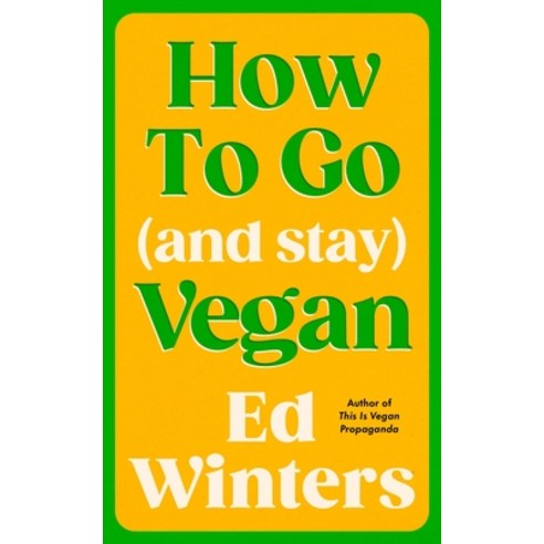 (영문도서)How to Go (and Stay) Vegan Hardcover, Vermilion, English, 9781785045844