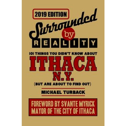 (영문도서)Surrounded By Reality: 100 Things You Didn't Know About Ithaca NY Paperback, Independently Published, English, 9781790869817