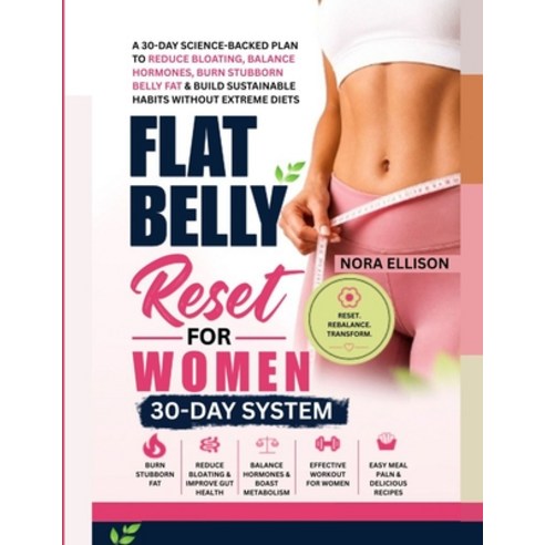 (영문도서)Flat Belly Reset for Women: 30-Day Science-Backed Plan to Reduce Bloating Balan... Paperback, Independently Published, English, 9798196110085