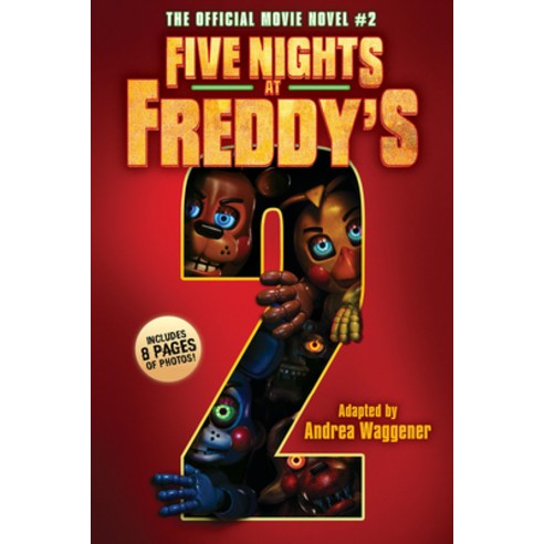(영문도서)Five Nights at Freddy's #2: The Official Movie Novel Paperback, Scholastic Inc., English, 9781546169314