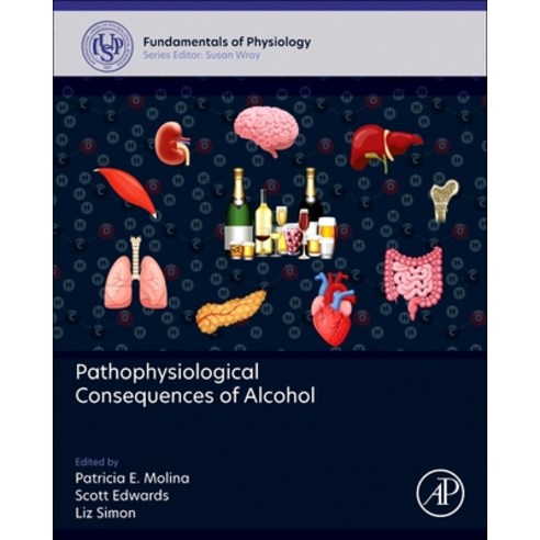(영문도서)Pathophysiological Consequences of Alcohol Hardcover, Academic Press, English, 9780443342585