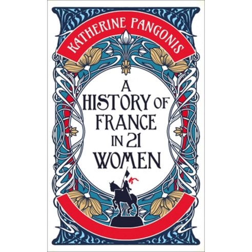 (영문도서)A History of France in 21 Women Hardcover, Oneworld Publications, English, 9781836430704