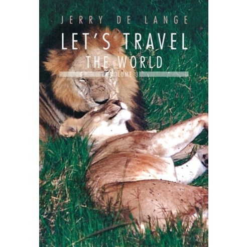 (영문도서)Let's Travel the World: Volume III Paperback, Dorrance Publishing Co., English, 9798896494720