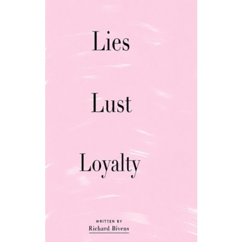 (영문도서)Lies Lust Loyalty Hardcover, Richvale Publishing LLC, English, 9798295893551