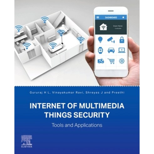 (영문도서)Internet of Multimedia Things Security: Tools and Applications Paperback, Elsevier, English, 9780443328848