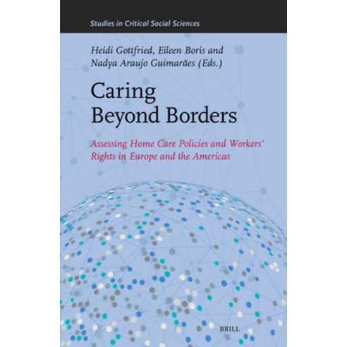 (영문도서)Caring Beyond Borders: Assessing Home Care Policies and Workers' Rights in Europ... Hardcover, Brill, English, 9789004758315
