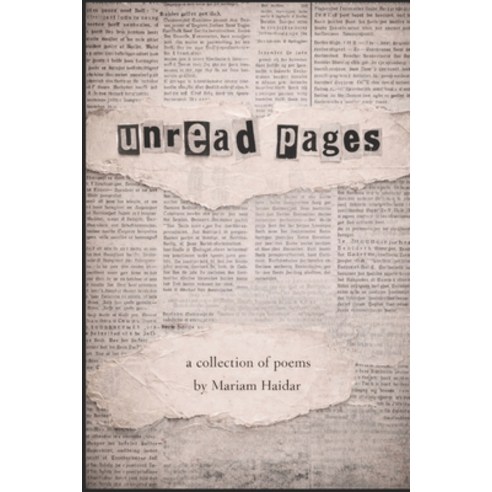 (영문도서)Unread Pages: A Collection of Poems by Mariam Haidar Paperback, Independently Published, English, 9798243723787