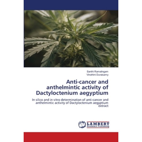 (영문도서)Anti-cancer and anthelmintic activity of Dactyloctenium aegyptium Paperback, LAP Lambert Academic Publis..., English, 9786209291067