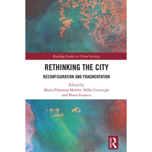 (영문도서)Rethinking the City: Reconfiguration and Fragmentation Paperback, Routledge, English, 9781032590998