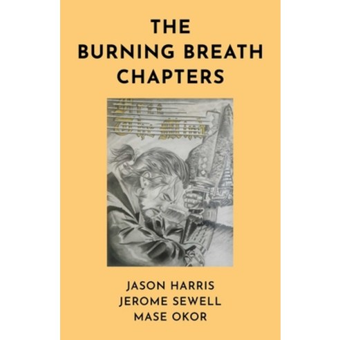 (영문도서)The Burning Breath Chapters Paperback, Mantra Books, English, 9781785359941