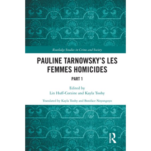 (영문도서)Pauline Tarnowsky's Les Femmes Homicides: Part I Paperback, Routledge, English, 9781032140490