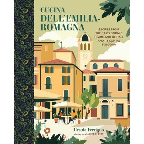 (영문도서)Cucina Dell'emilia-Romagna: Recipes from the Gastronomic Heartland of Italy and... Hardcover, Ryland Peters & Small, English, 9781788797535
