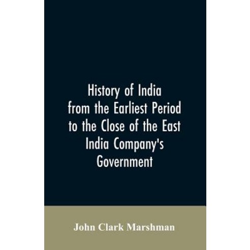 (영문도서)History of India from the earliest period to the close of the East India Company... Paperback, Alpha Edition, English, 9789353606510