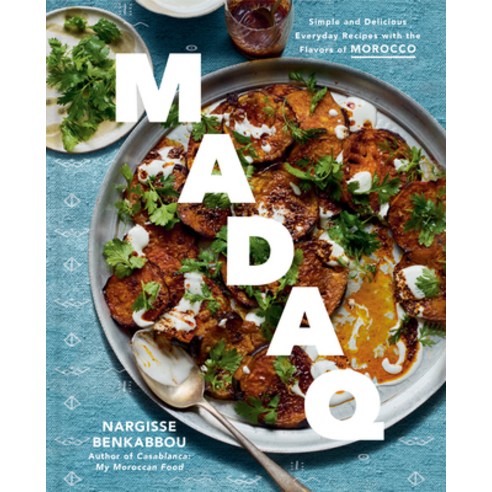 (영문도서)Madaq: Simple and Delicious Everyday Recipes with the Flavors of Morocco: A Cook... Hardcover, Knopf Publishing Group, English, 9780593801604