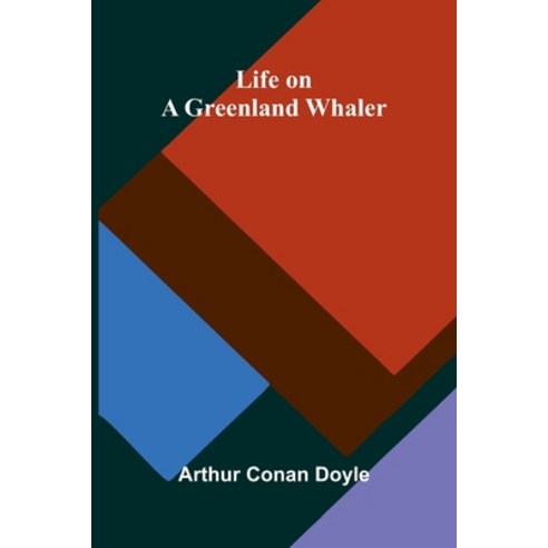 (영문도서)Life on a Greenland Whaler Paperback, Alpha Edition, English, 9789374592120