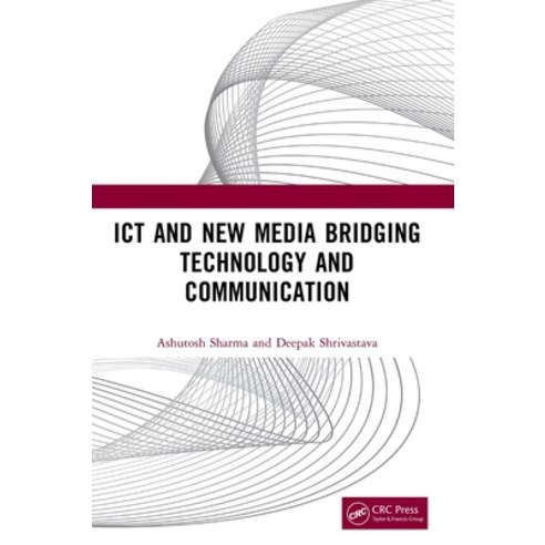 (영문도서)ICT and New Media Bridging Technology and Communication Hardcover, CRC Press, English, 9781041247302