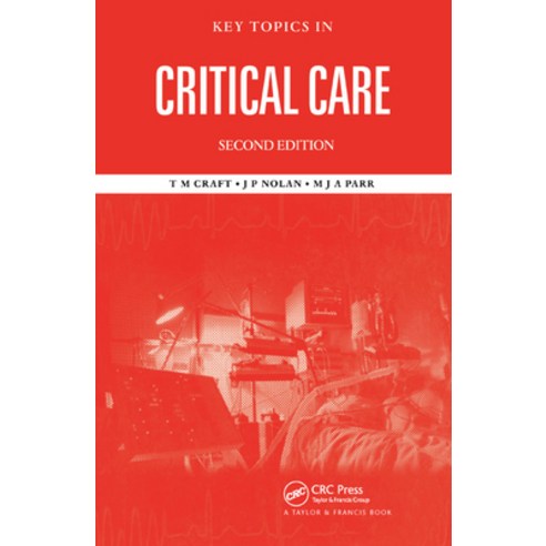 (영문도서)Key Topics in Critical Care Second Edition Paperback, CRC Press, English, 9780367393823