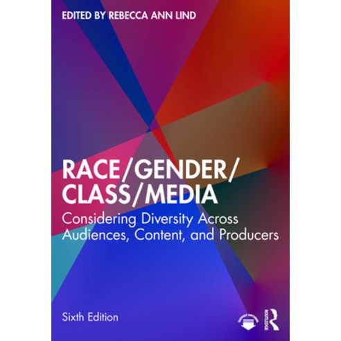 (영문도서)Race/Gender/Class/Media: Considering Diversity Across Audiences Content and Pr... Paperback, Routledge, English, 9781032884035