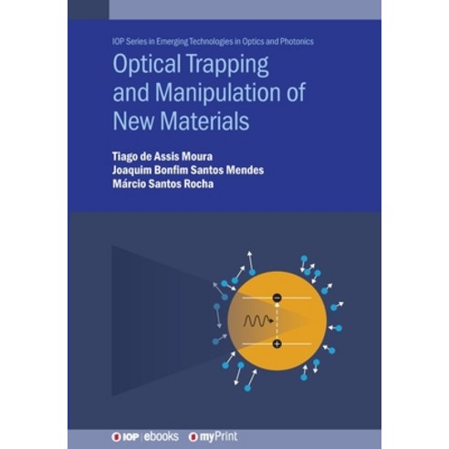 (영문도서)Optical Trapping and Manipulation of New Materials Paperback, Institute of Physics Publis..., English, 9780750360753
