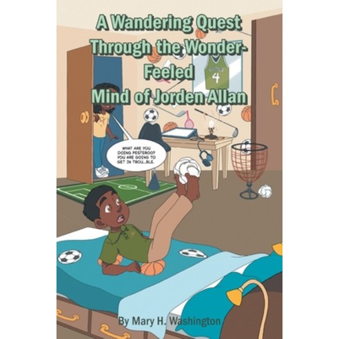 (영문도서)A Wandering Quest Through the Wonder-Feeled Mind of Jorden Allan Paperback, Trilogy Christian Publishing, English, 9798895975268