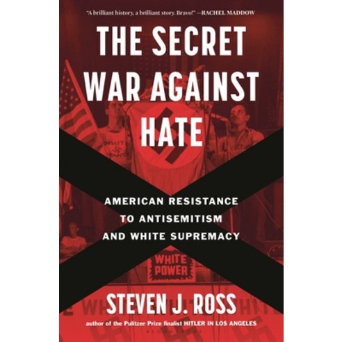 (영문도서)The Secret War Against Hate: American Resistance to Antisemitism and White Supre... Hardcover, Bloomsbury Publishing, English, 9781635578003
