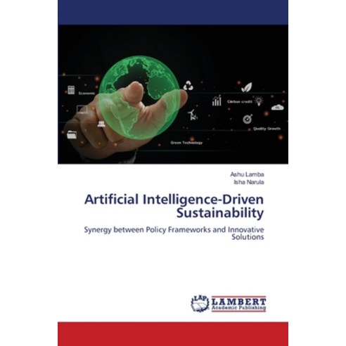 (영문도서)Artificial Intelligence-Driven Sustainability Paperback, LAP Lambert Academic Publis..., English, 9786630165852