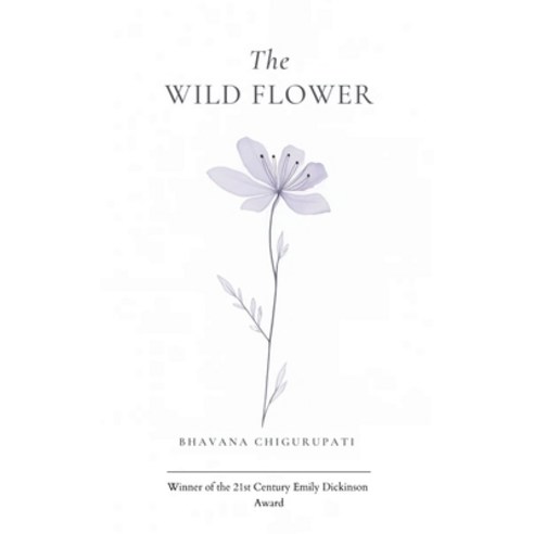 (영문도서)The Wild Flower Paperback, Bookleaf Publishing, English, 9789373140667