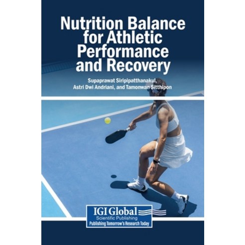 (영문도서)Nutrition Balance for Athletic Performance and Recovery Hardcover, Igi Global Scientific Publi..., English, 9798337395449