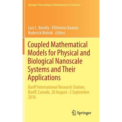 (영문도서)Coupled Mathematical Models for Physical and Biological Nanoscale Systems and Th... Hardcover, Springer, English, 9783319765983