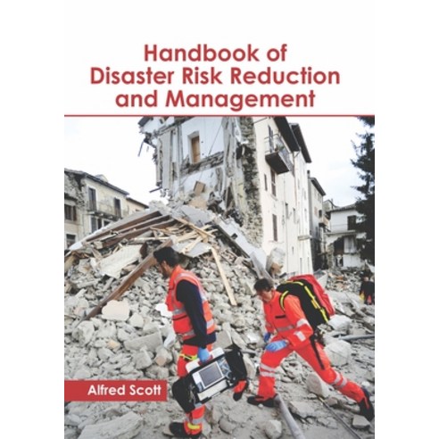 (영문도서)Handbook of Disaster Risk Reduction and Management Hardcover, English, 9781641161091, Callisto Reference