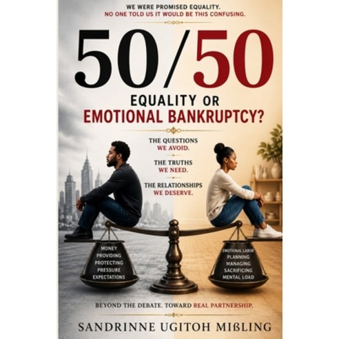 (영문도서)50/50: Equality or Emotional Bankruptcy? Paperback, Independently Published, English, 9798199867771