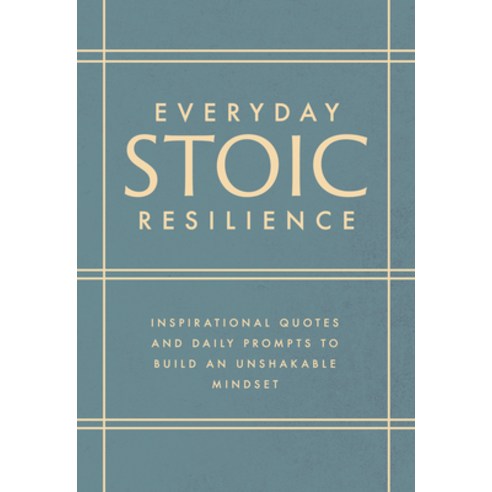 (영문도서)Everyday Stoic Resilience: Inspirational Quotes and Daily Prompts to Build an Un... Paperback, Sound Wisdom, English, 9781640957442