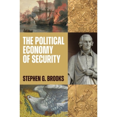 (영문도서)The Political Economy of Security Hardcover, Princeton University Press, English, 9780691177458
