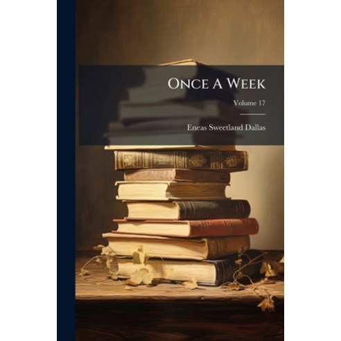 (영문도서)Once A Week; Volume 17 Paperback, Nabu Press, English, 9781274478023