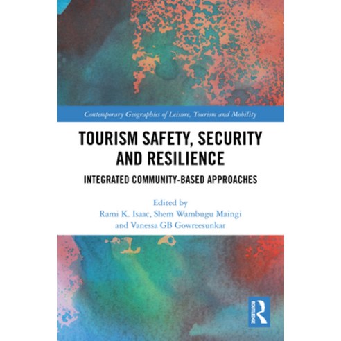 (영문도서)Tourism Safety Security and Resilience: Integrated Community-Based Approaches Paperback, Routledge, English, 9781032766935