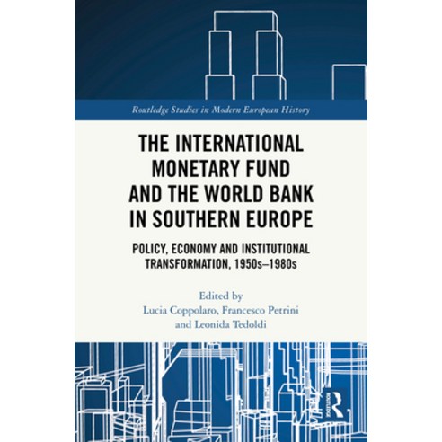 (영문도서)The International Monetary Fund and the World Bank in Southern Europe: Policy E... Hardcover, Routledge, English, 9781041164678