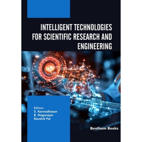 (영문도서)Intelligent Technologies for Scientific Research and Engineering Paperback, Bentham Science Publishers, English, 9798898815332