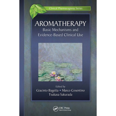 (영문도서)Aromatherapy: Basic Mechanisms and Evidence Based Clinical Use Paperback, English, 9781032836812, CRC Press