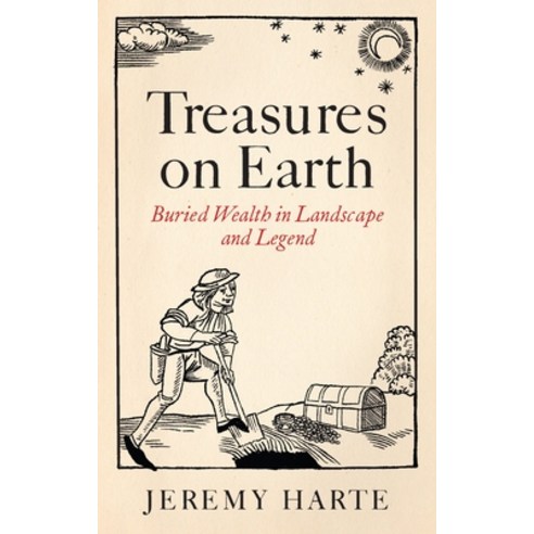 (영문도서)Treasures on Earth: Buried Wealth in Landscape and Legend Hardcover, Reaktion Books, English, 9781836391876