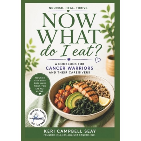 (영문도서)Now What Do I Eat?: A Picky Eater's Guide to Eating Well Through Cancer Paperback, Independently Published, English, 9798197707833