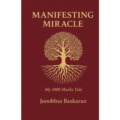 (영문도서)Manifesting Miracles: My 1000 Marks Tale Paperback, Independently Published, English, 9798336824780
