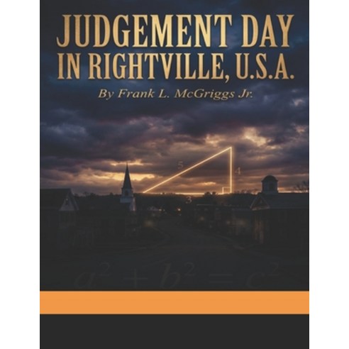 (영문도서)Judgement Day in Rightville U.S.A. Paperback, Independently Published, English, 9798242026995