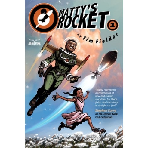 (영문도서)Matty's Rocket Book One Hardcover, Dieselfunk Studios, English, 9780996204668