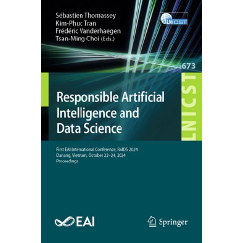 (영문도서)Responsible Artificial Intelligence and Data Science: First Eai International Co... Paperback, Springer, English, 9783032140548
